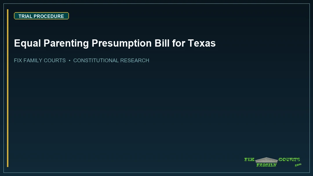 Equal Parenting Presumption Bill for Texas