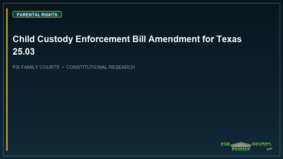 Child Custody Enforcement Bill Amendment for Texas 25.03