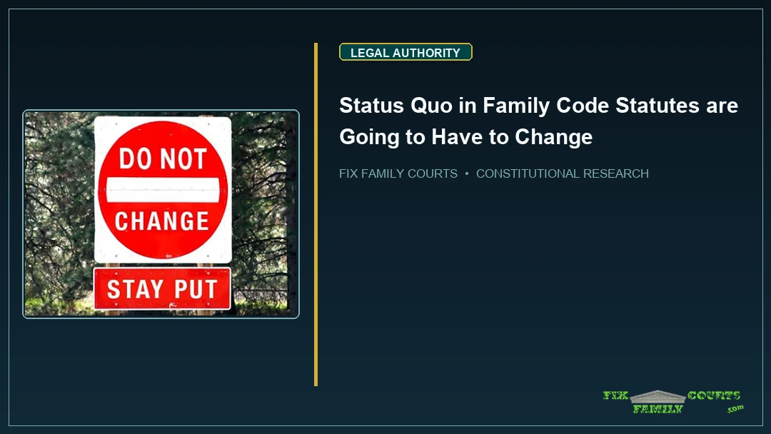 Status Quo in Family Code Statutes are Going to Have to Change