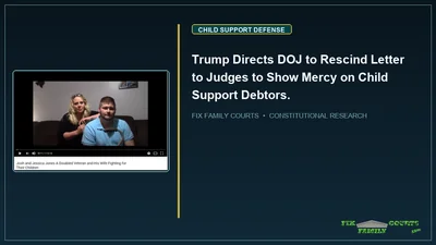 Trump Directs DOJ to Rescind Letter to Judges to Show Mercy on Child Support Debtors.