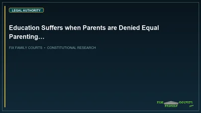 Education Suffers when Parents are Denied Equal Parenting…