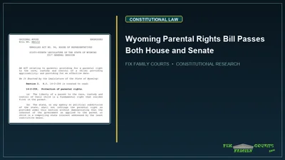 Wyoming Parental Rights Bill Passes Both House and Senate