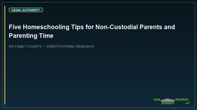 Five Homeschooling Tips for Non-Custodial Parents and Parenting Time
